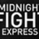 Midnight Fight Express